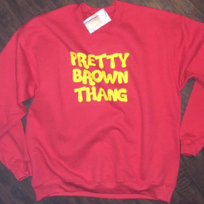 Pretty Brown Thang Sweatshirt for wholesale by Dukes Designs & Creations