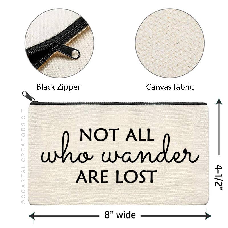 Coastal Creators of Connecticut - Wholesale Pouch - Unisex - Not all Who Wander Are Lost Multi-Use Canvas Storage Pouch3