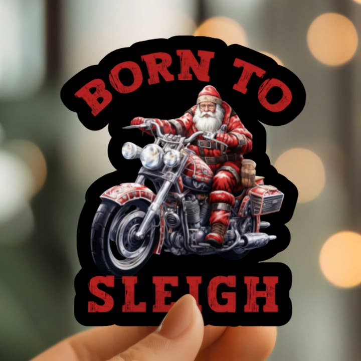Funny Santa Born To Sleigh Vinyl Sticker for wholesale by Mystical Monkey Toes