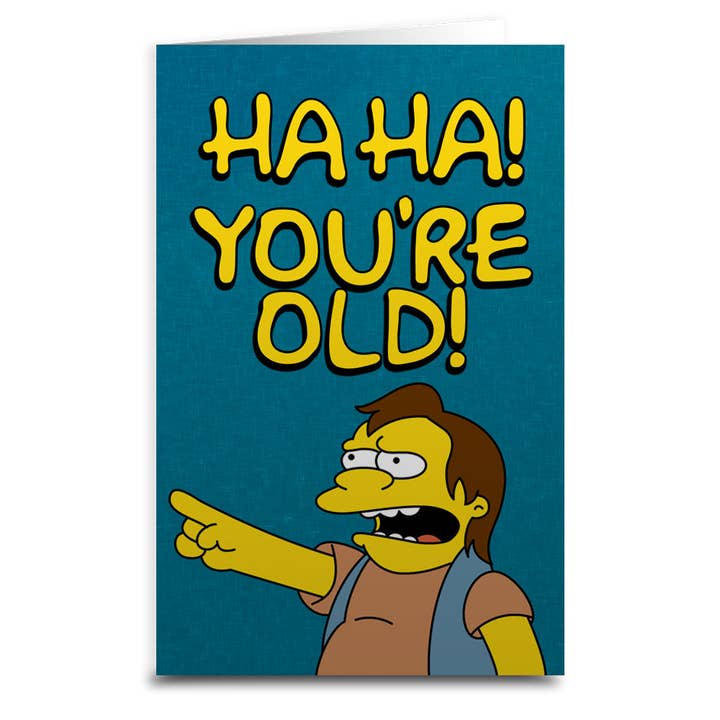 Shady Front - Wholesale Birthday Card - Nelson "Ha Ha You're Old" Simpsons Inspired Birthday Card