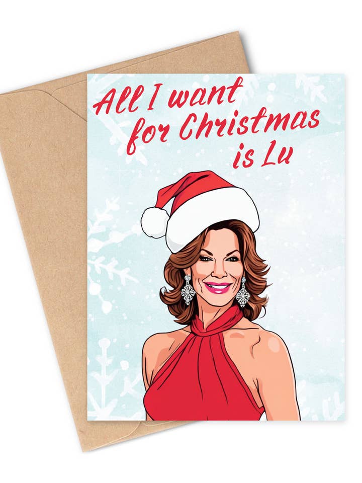 ALL I WANT FOR XMAS IS LU Greeting Card for wholesale by Two Brides Presents
