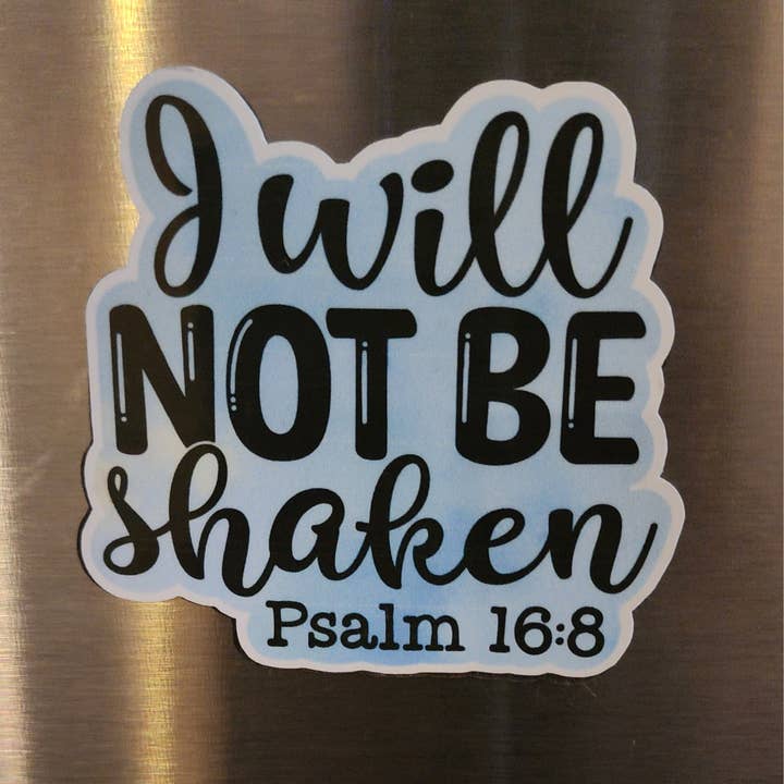 Magnet mit Bibelvers „I Will Not Be Shaken“ für den Großhandel von Love Ann Joy Apparel, LLC