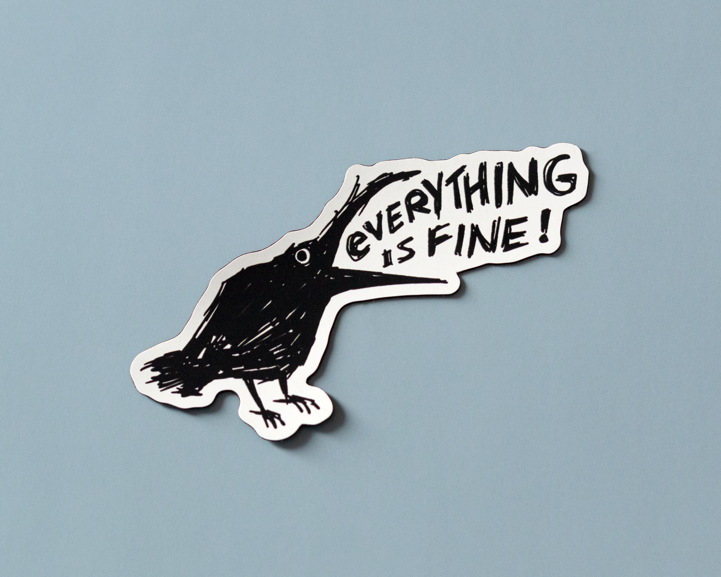 RippleSplash Studio - Wholesale Phone & Laptop Stickers - Funny Cute Crow Vinyl Sticker - Everything is Fine3