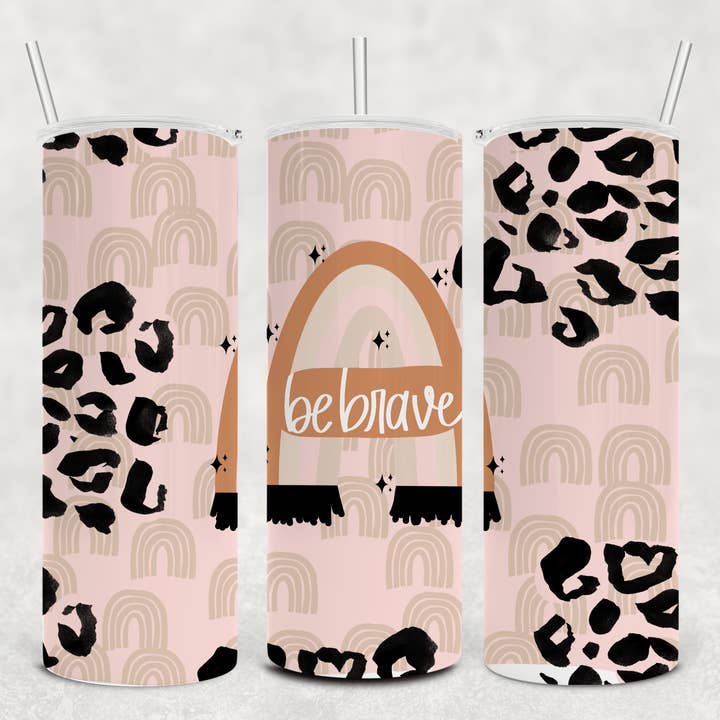 Be Brave Tumbler for wholesale by Smile Graphics and Design