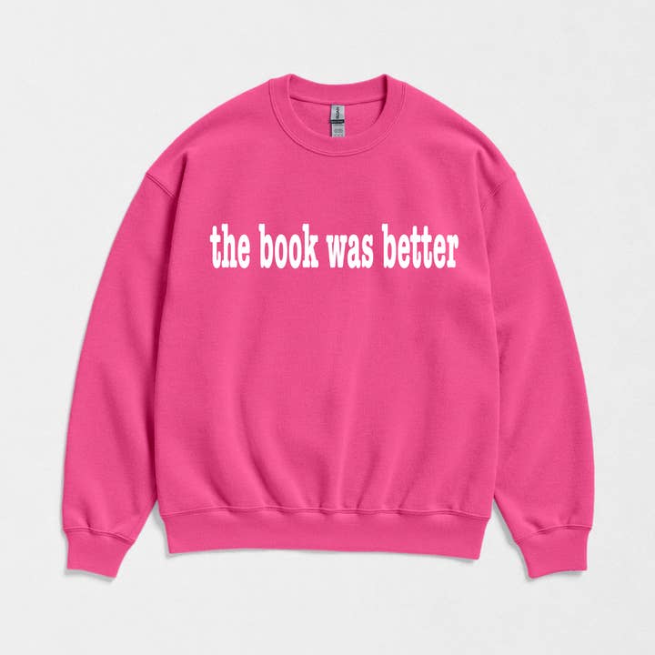 La felpa grafica da donna "Il libro era migliore" per la vendita all'ingrosso da parte di The Babe Co.