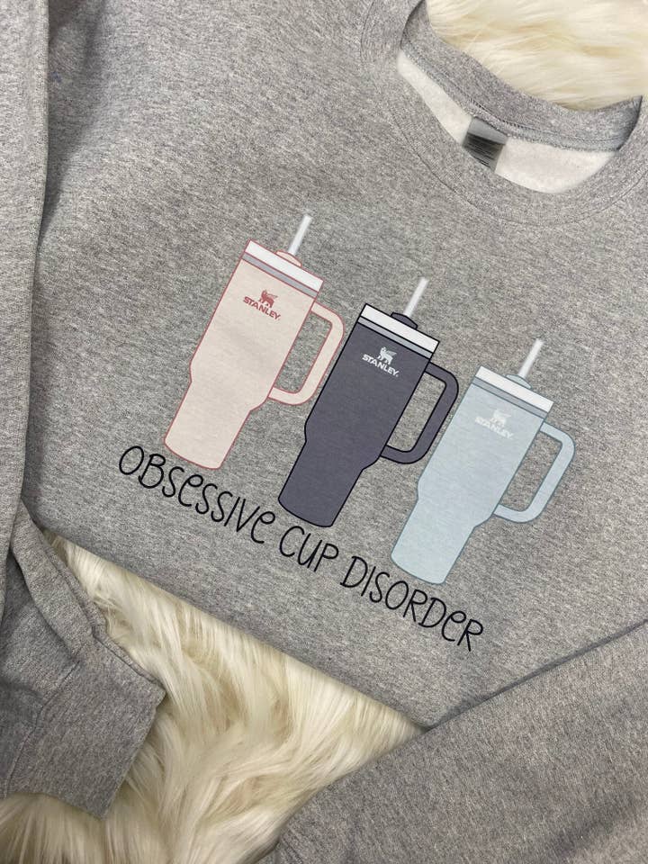 Obsessive Cup Disorder Sweatshirt for wholesale by Everly Enchanted