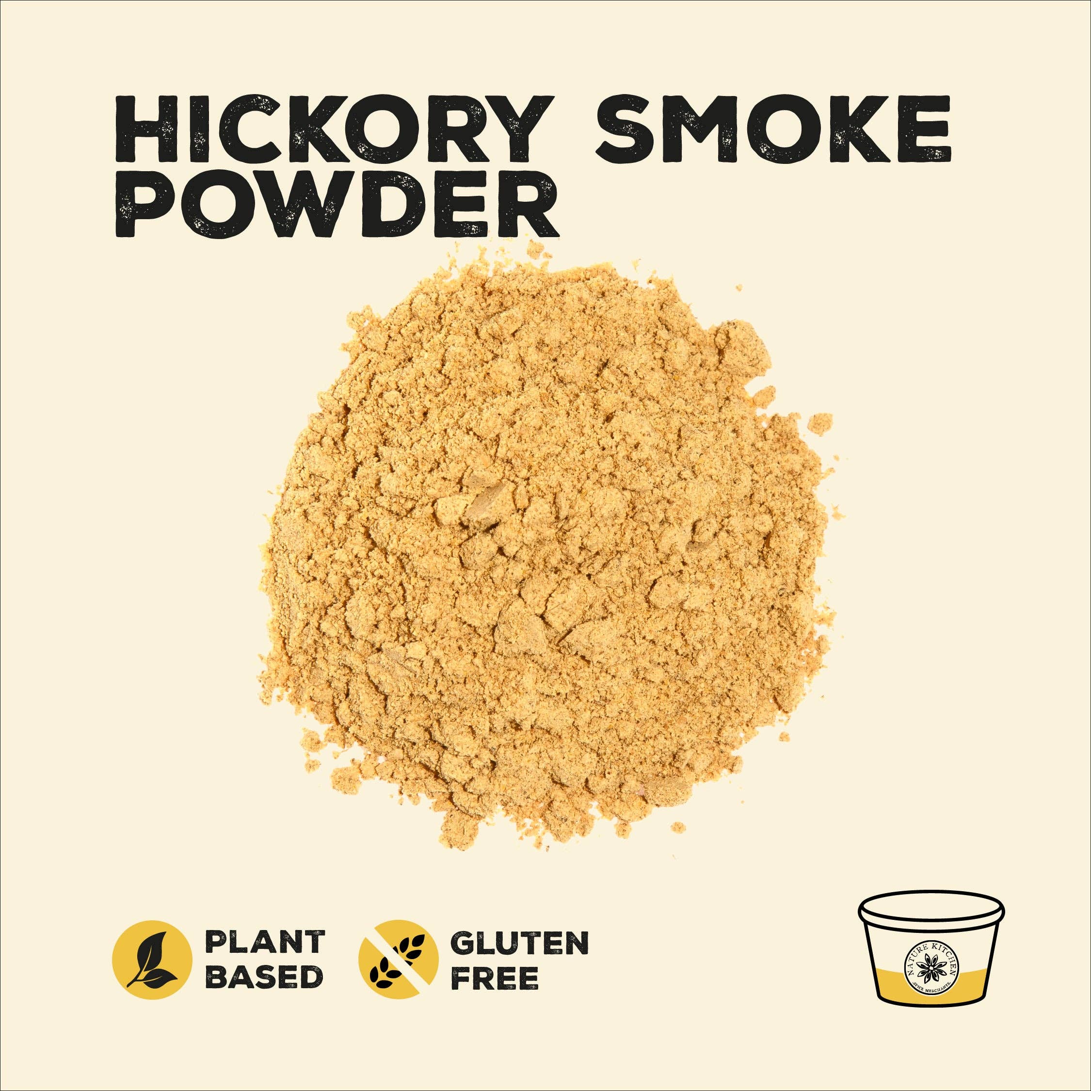 Nature Kitchen Co Ltd – wholesale Dried spice mix – Hickory Smoke Powder, Gluten-Free 1 x 40g Pot1