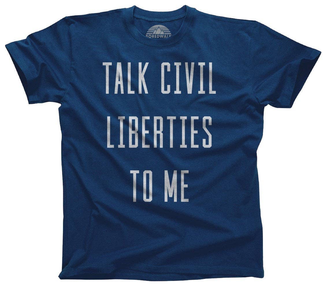 Boredwalk - Wholesale Screen Printed T-Shirt - Men's - Men's Talk Civil Liberties to Me T-Shirt5