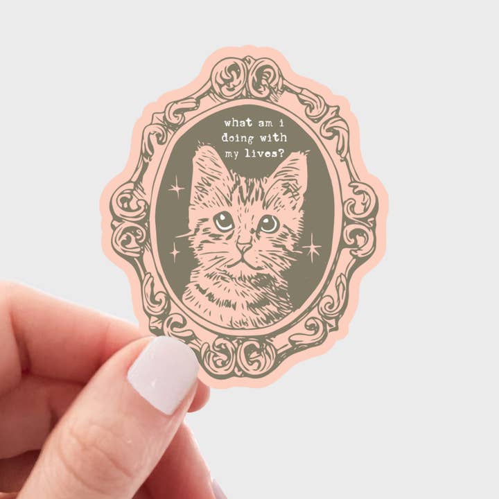 What Am I Doing With My Lives Sticker - cat, kitty, funny for wholesale by Yarnival
