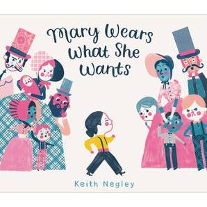 Mary Wears What She Wants : Keith Negley for wholesale by HarperCollins