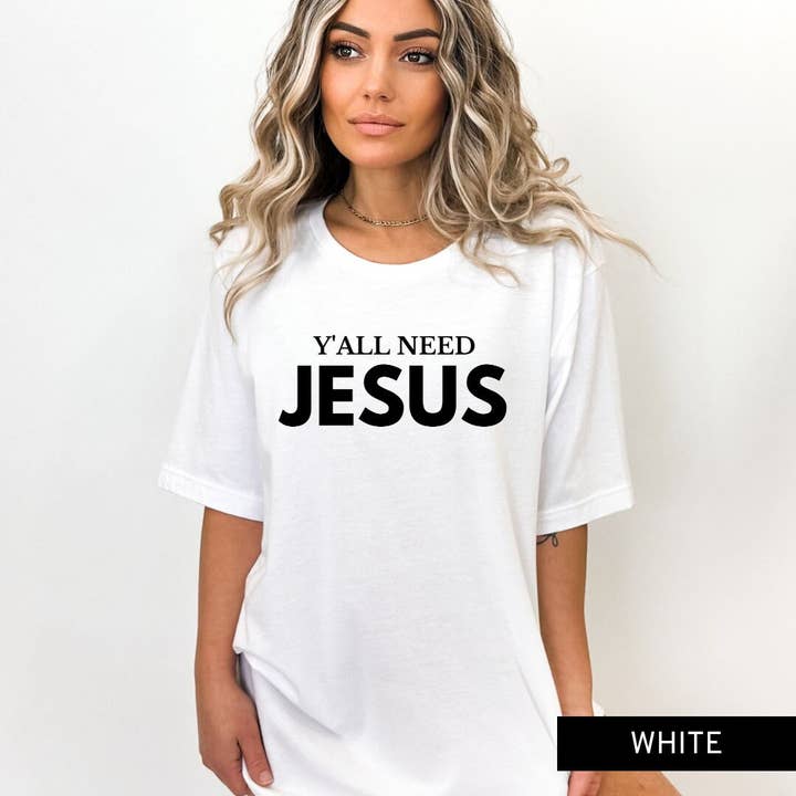 Y'All Need Jesus shirt, T-shirt met grafische vormgeving, religieus hemd, Fu voor wholesale door Rosie and Vi