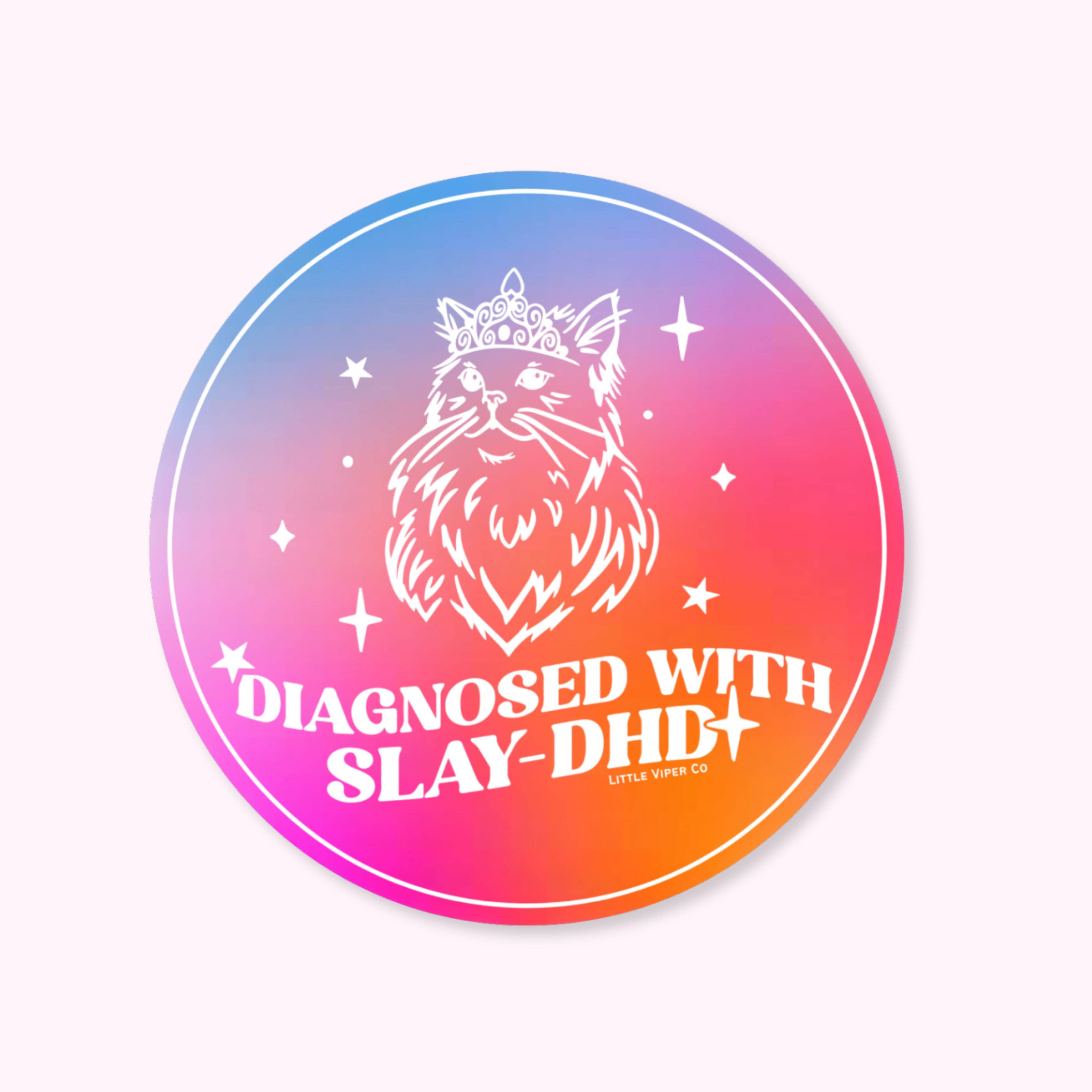 Little Viper Co – wholesale Klistermärke – Diagnostiserad med Slay-DHD-klistermärke 1