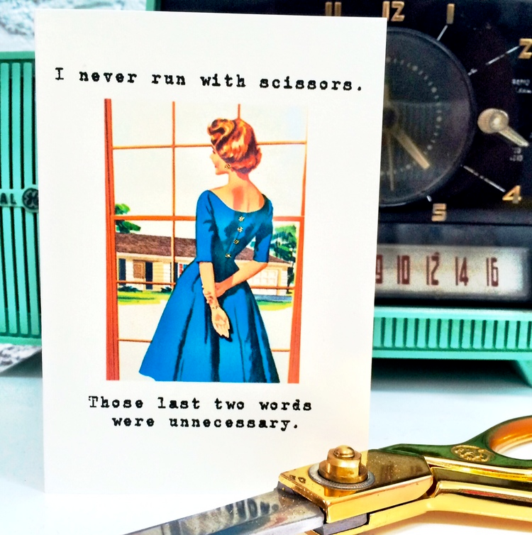 Paperlove Boutique - Wholesale Everyday Greeting Card - I Never Run With Scissors1
