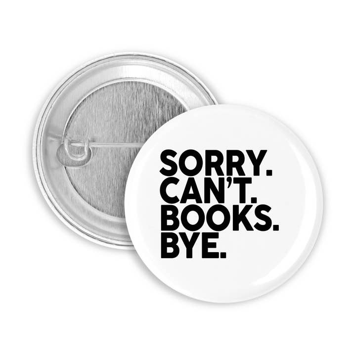 Märke för Sorry Can't Books Bye Pinback (Kopiera) för wholesale av Prickly Cactus Collage
