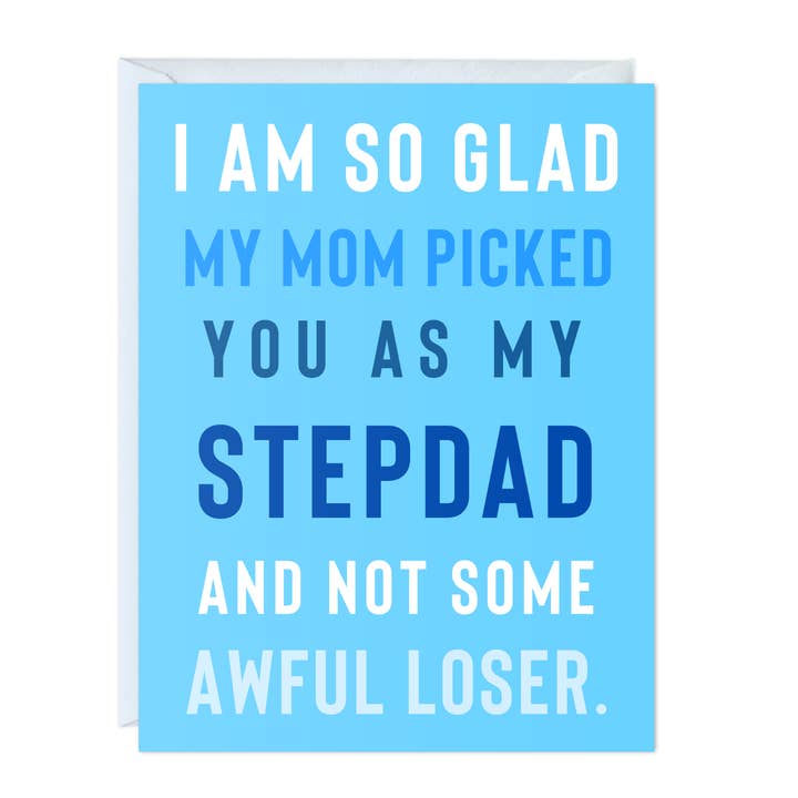 Funny Stepdad Thanks Birthday Card (Glad my mom picked you) for wholesale by ALY LOU®