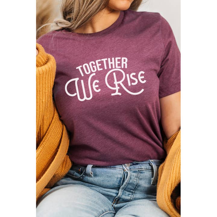 Kissed Apparel - Wholesale Screen Printed T-Shirt - Women's - Together We Rise Inspirational Graphic Tee5