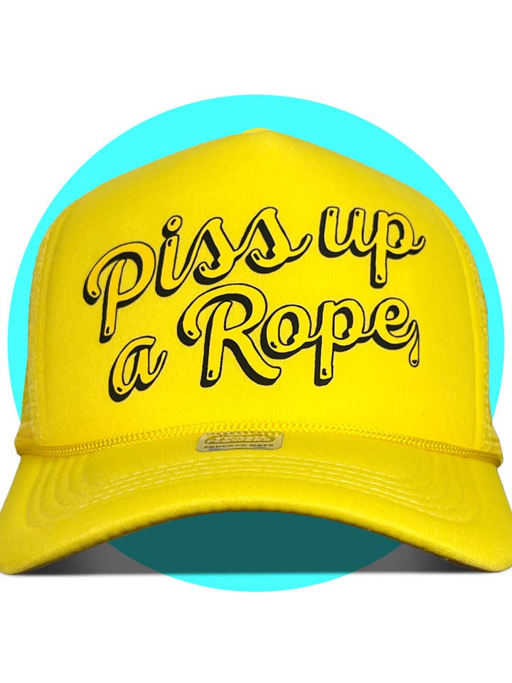Piss Up A Rope Trucker Hat for wholesale by Trash Flowers Trucker Hats