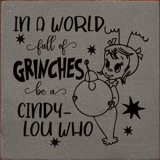SAWDUST CITY - Wholesale Sign - Cindy-Lou Who Wood Sign in a World Full of Grinches