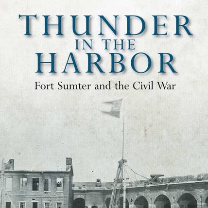 Thunder in the Harbor: Fort Sumter and the Civil War for wholesale by Bradley's Book Clearance