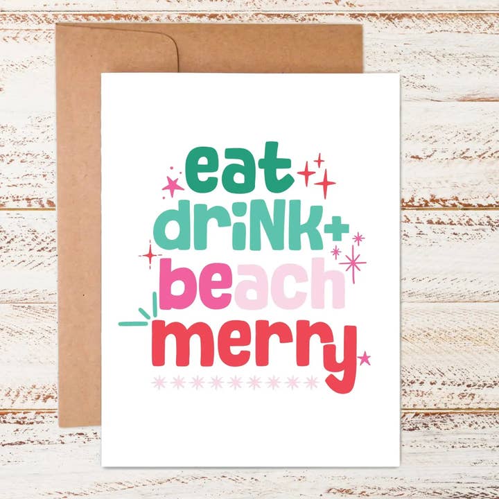 Eat, Drink + BEach Merry | Greeting Card for wholesale by Sunshine + Saltwater
