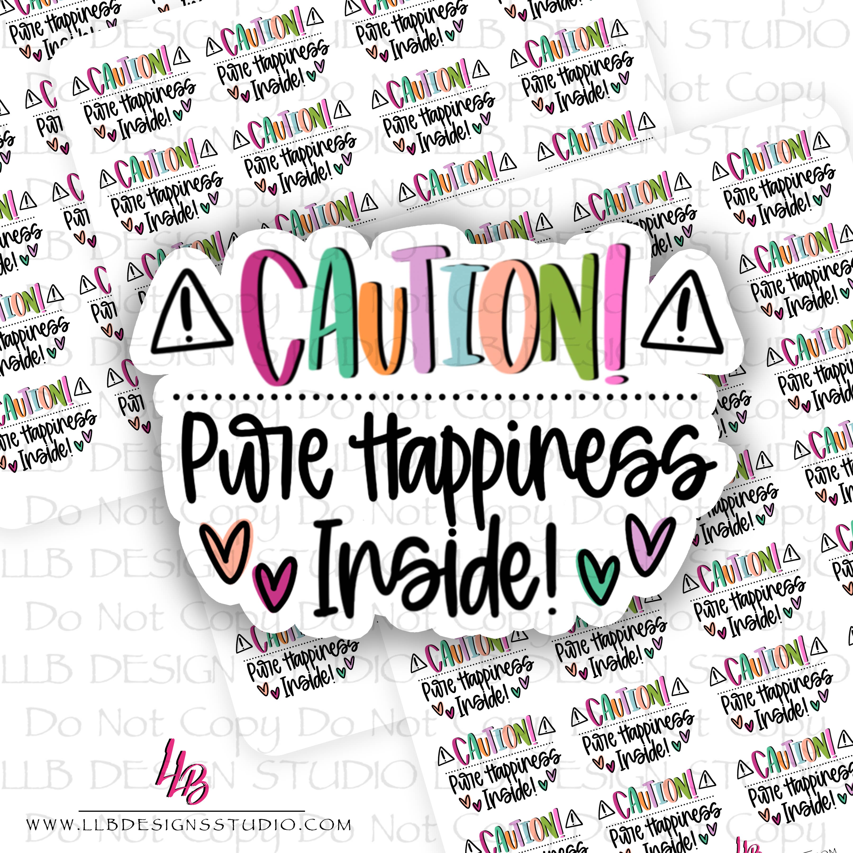 LLB Designs Studio - Vente Autocollant - Caution Pure Happiness, autocollants d'emballage, image de marque commerciale, autocollants pour petites boutiques, numéro d'autocollant : S0579, prêt à être expédié