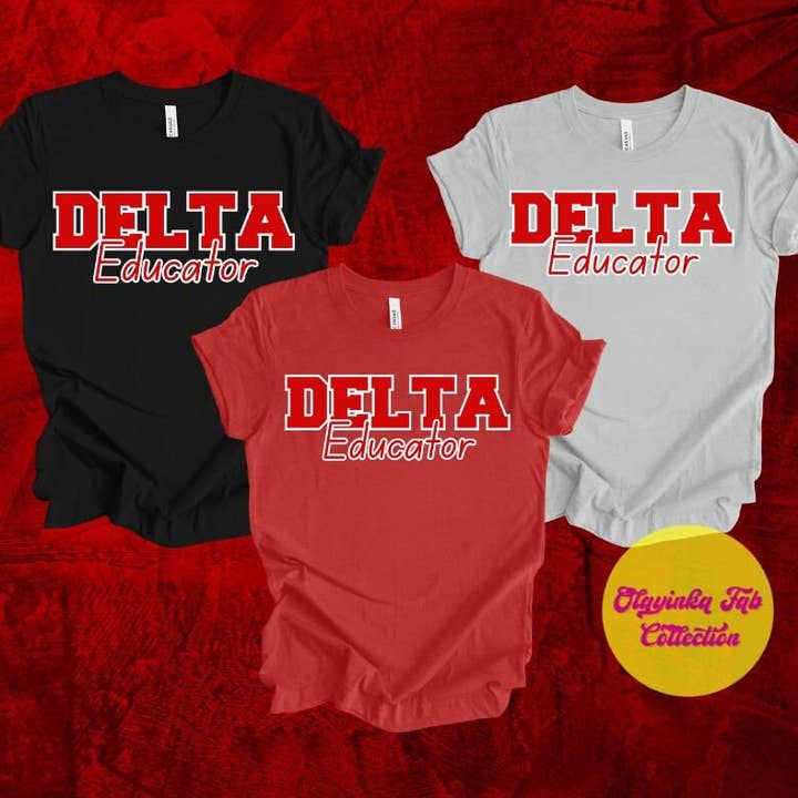 Olayinka Fab Collection - Wholesale Screen Printed T-Shirt - Women's - Delta Sigma Theta Sorority Inspired Educator T-Shirt, Delta
