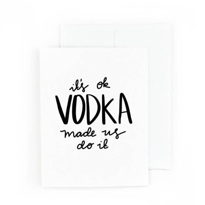 It's OK Vodka Made Us Do It Greeting Card for wholesale by Pretty Peacock Paperie - Women's Empowerment