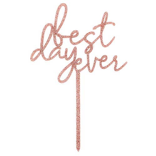 Acrylic Cake Topper - Best Day Ever for wholesale by Santa Barbara Design Studio by Creative Brands