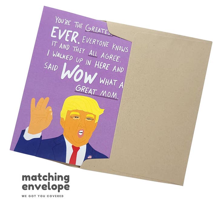 Sleazy Greetings - Wholesale Mother's Day Card - Funny Trump Mother's Day Card for Great Mom
