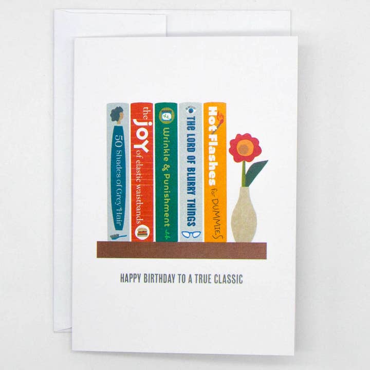 True Classic Birthday Card – Funny, Color, Celebrating Aging for wholesale by Kim Dettmer Art
