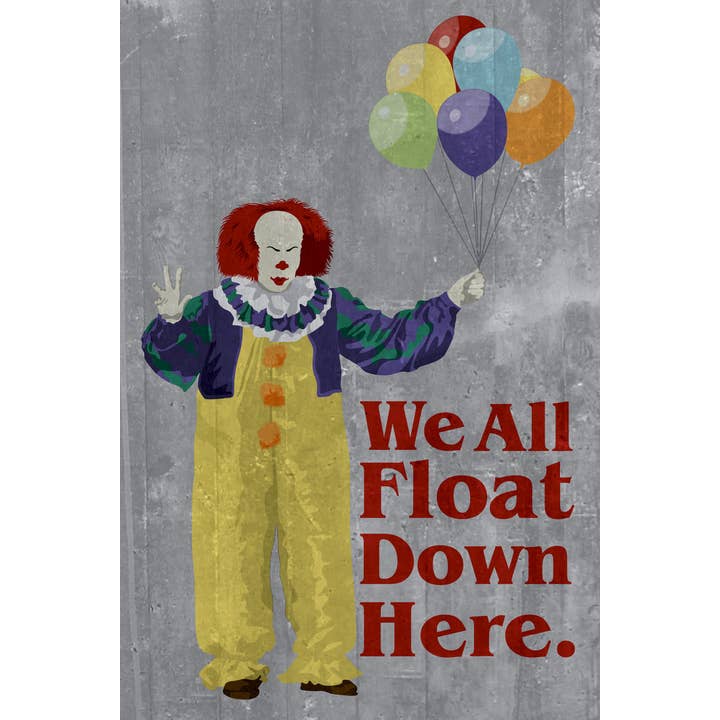 Gotham Gifts - Wholesale Poster - We All Float Down Here Minimalist Movie Poster 12x18
