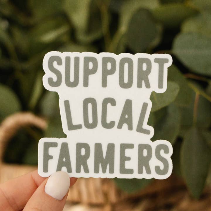 The Anastasia Co - Wholesale Sticker - Support Local Farmers Sticker - Green