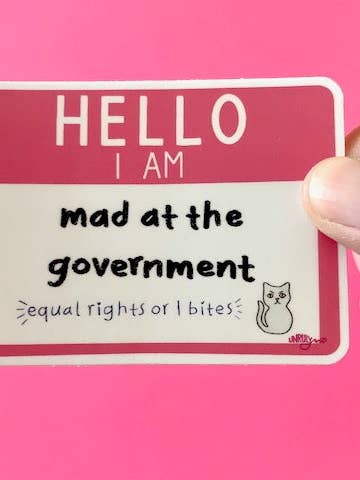 Hello, I Am Mad at the Government 3" Vinyl Sticker for wholesale by Unruly Wit