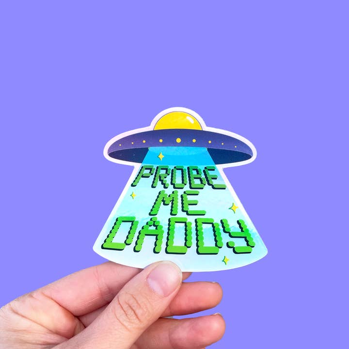 Probe Me Holographic Sticker for wholesale by Tamiko Sidore Studio
