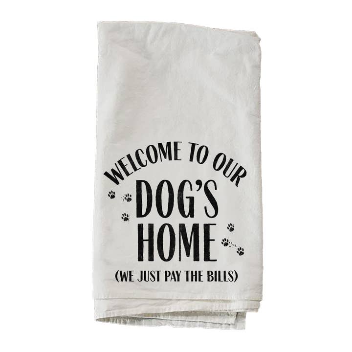 Welcome To The Dog's House Towel for wholesale by Kendrick Home