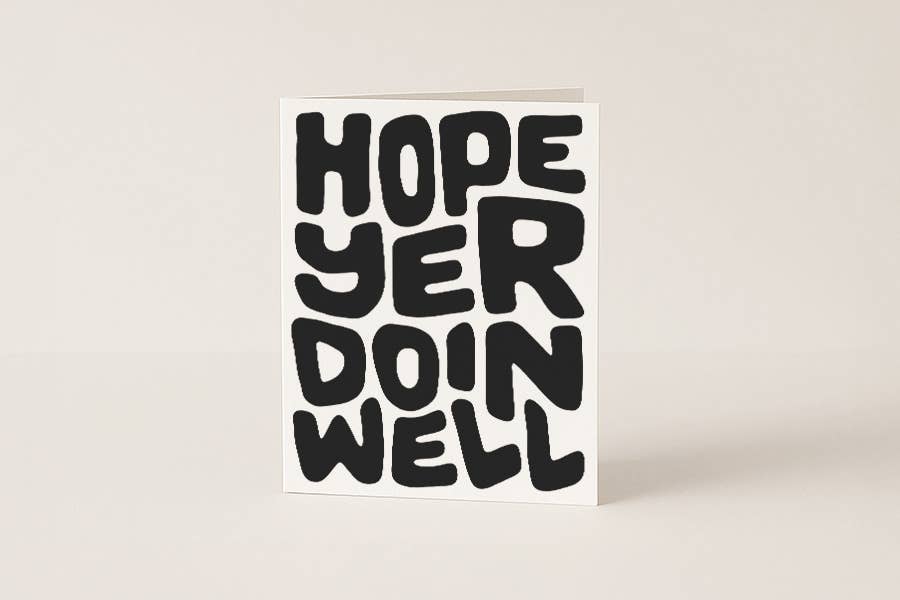 Union Made - Wholesale Everyday Greeting Card - Hope Yer Doin Well - Blank Card1