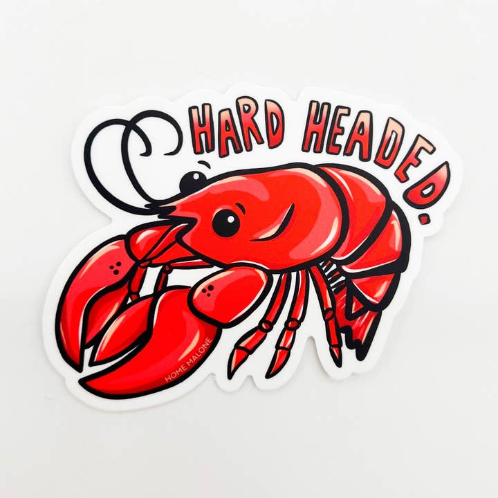 Hard Headed Sticker-Crawfish Funny Cute Laptop Bottle Decal for wholesale by Home Malone