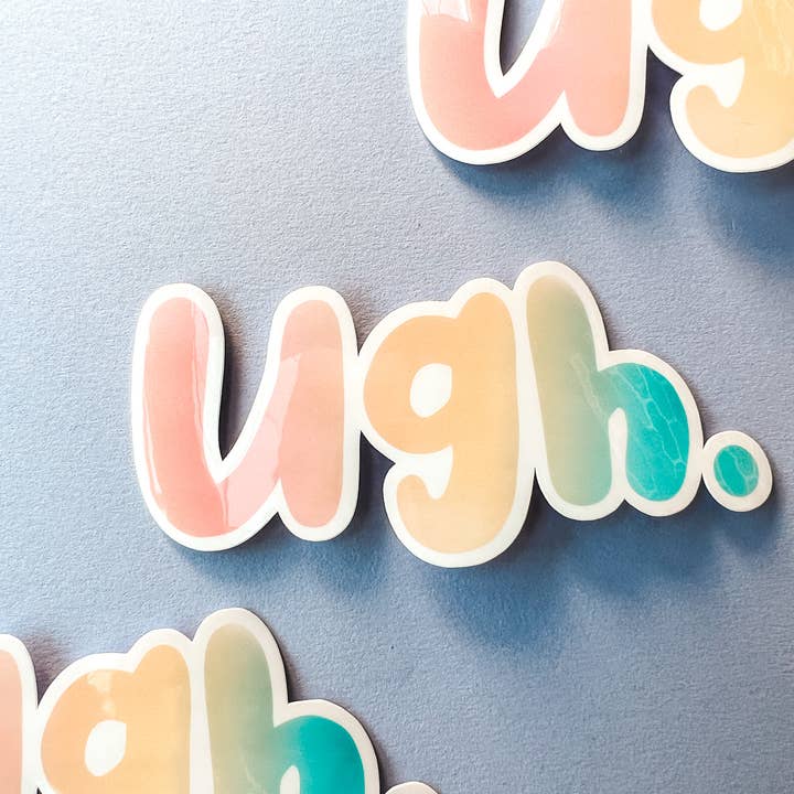 Ugh. Die Cut Sticker for wholesale by Superbloom Co