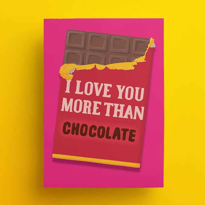 I Love You More Than Chocolate greetings card for wholesale by Damn Fine Greetings