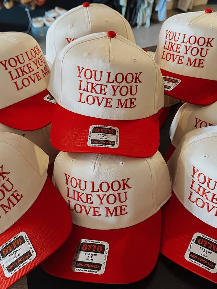 You Look Like You Love Me Hat for wholesale by Grady Ln Boutique