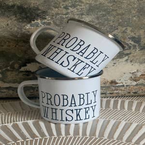 Enamel Mug - Probably Whiskey - Santa Barbara Design Studio
