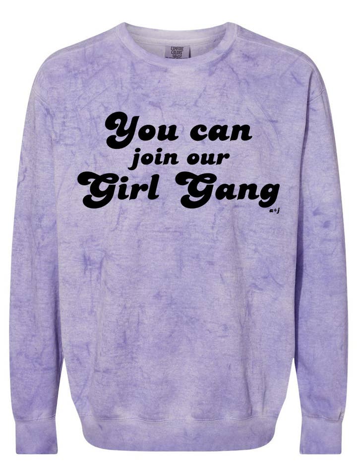 YOU CAN JOIN OUR GIRL GANG - CREWNECK for wholesale by A+J Lifestyle