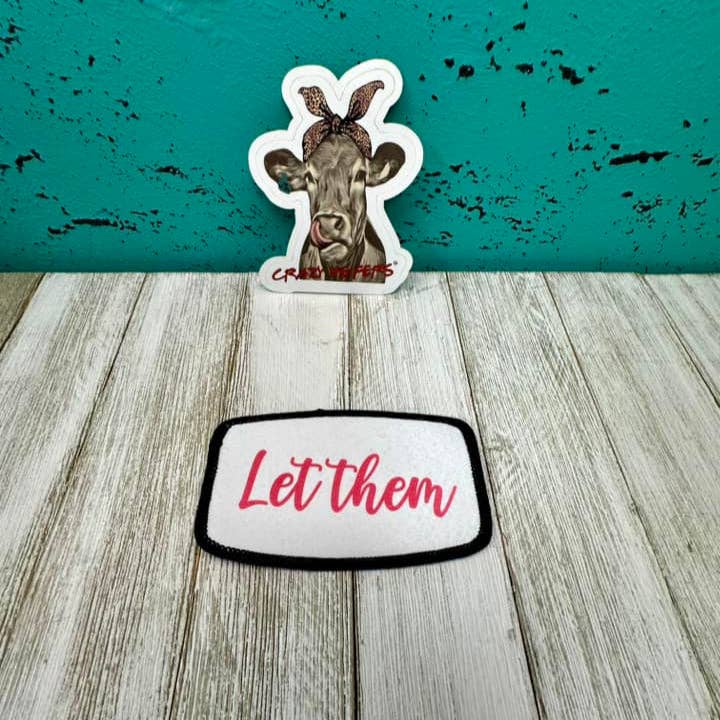 Crazy Heifers Wholesale - Wholesale Patch - DTF Patches Let Them| Iron on10