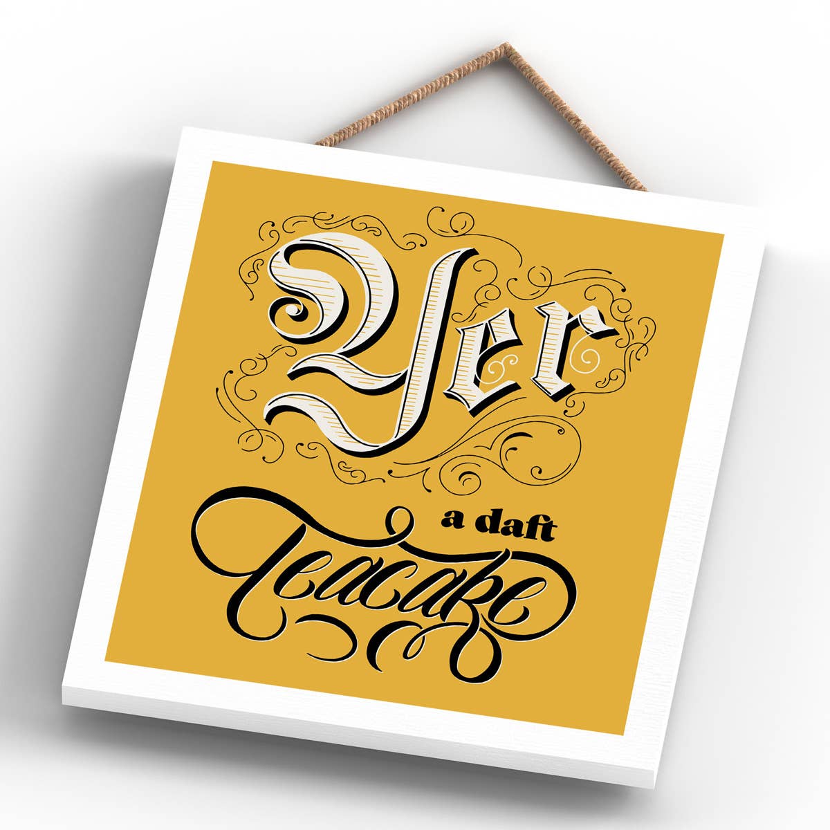 Vivid Squid Wholesale – wholesale Sign – P6575 - Yer A Daft Teacake Yorkshire Themed Comical Typograp3