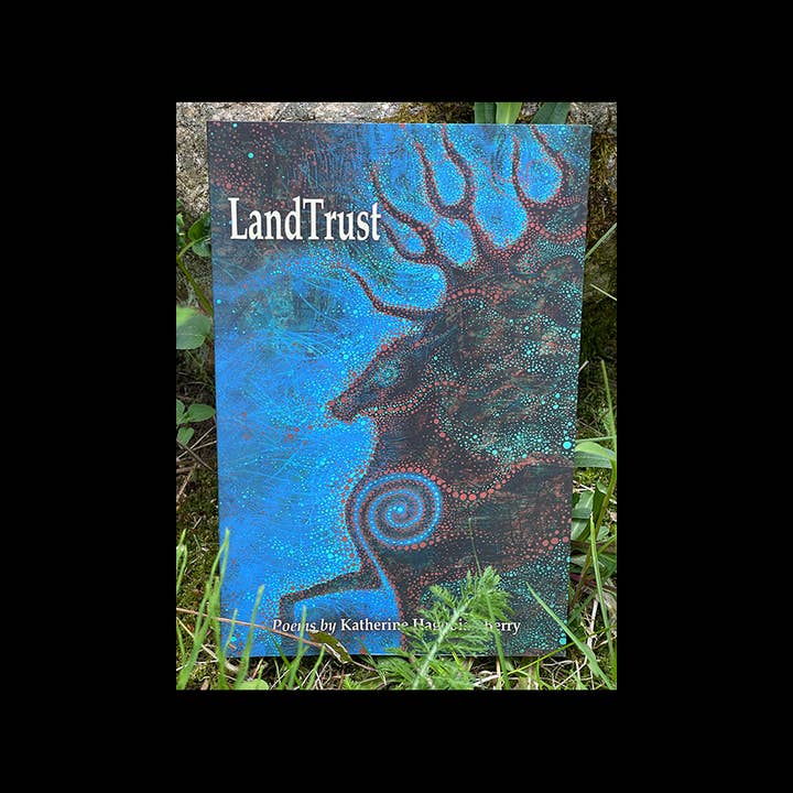 Poèmes de Katherine Hagopian Berry pour LandTrust pour la vente par NatureCulture