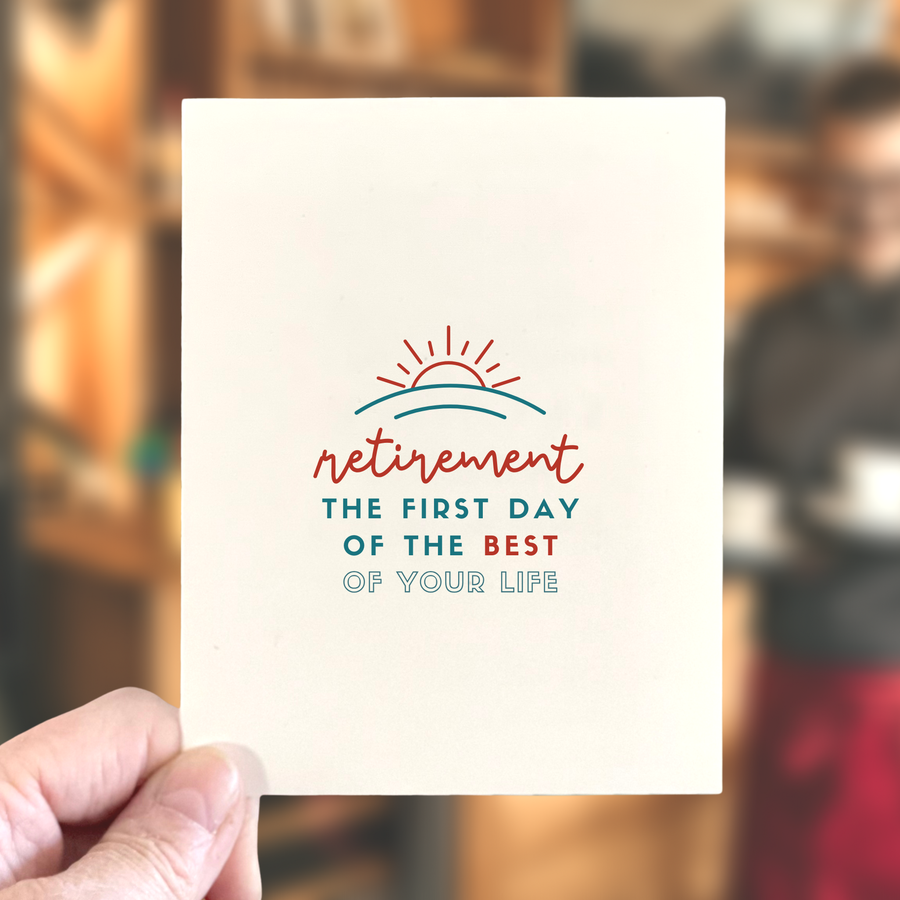 Age-Friendly Vibes - Wholesale Retirement Card - The First Day of the Best of Your Life, Retirement Card1