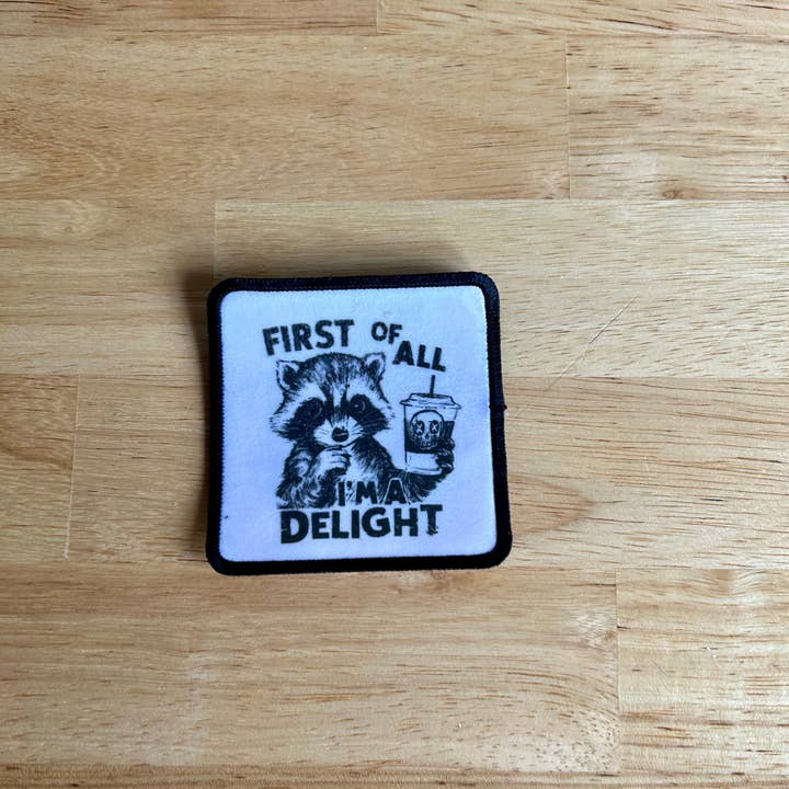 Lemonsgrace Designs - Wholesale Patch - Iron on Patch-First of All I'm a Delight