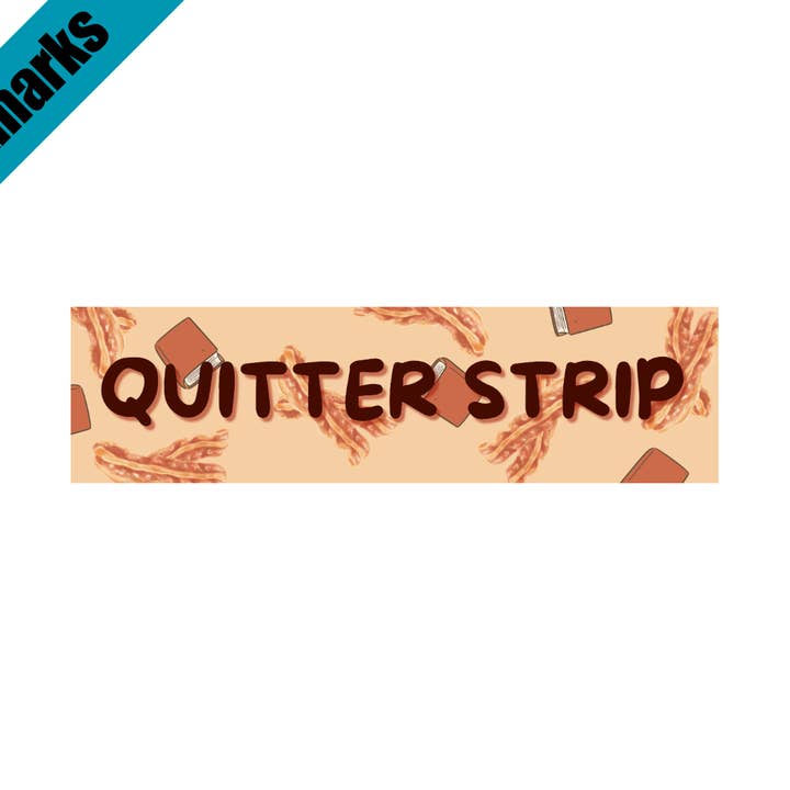 Quitter Strip Bookmark with Bacon Strip Design | Laminated Bookmark | Funny Book Gift | Page Marker for Readers & Foodies for wholesale by Atomic Cactus Stickers