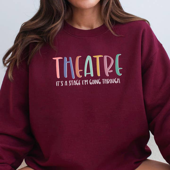 Theatre Sweatshirt, Drama Acting Shirt, Stage Play Shirt for wholesale by Tee Story