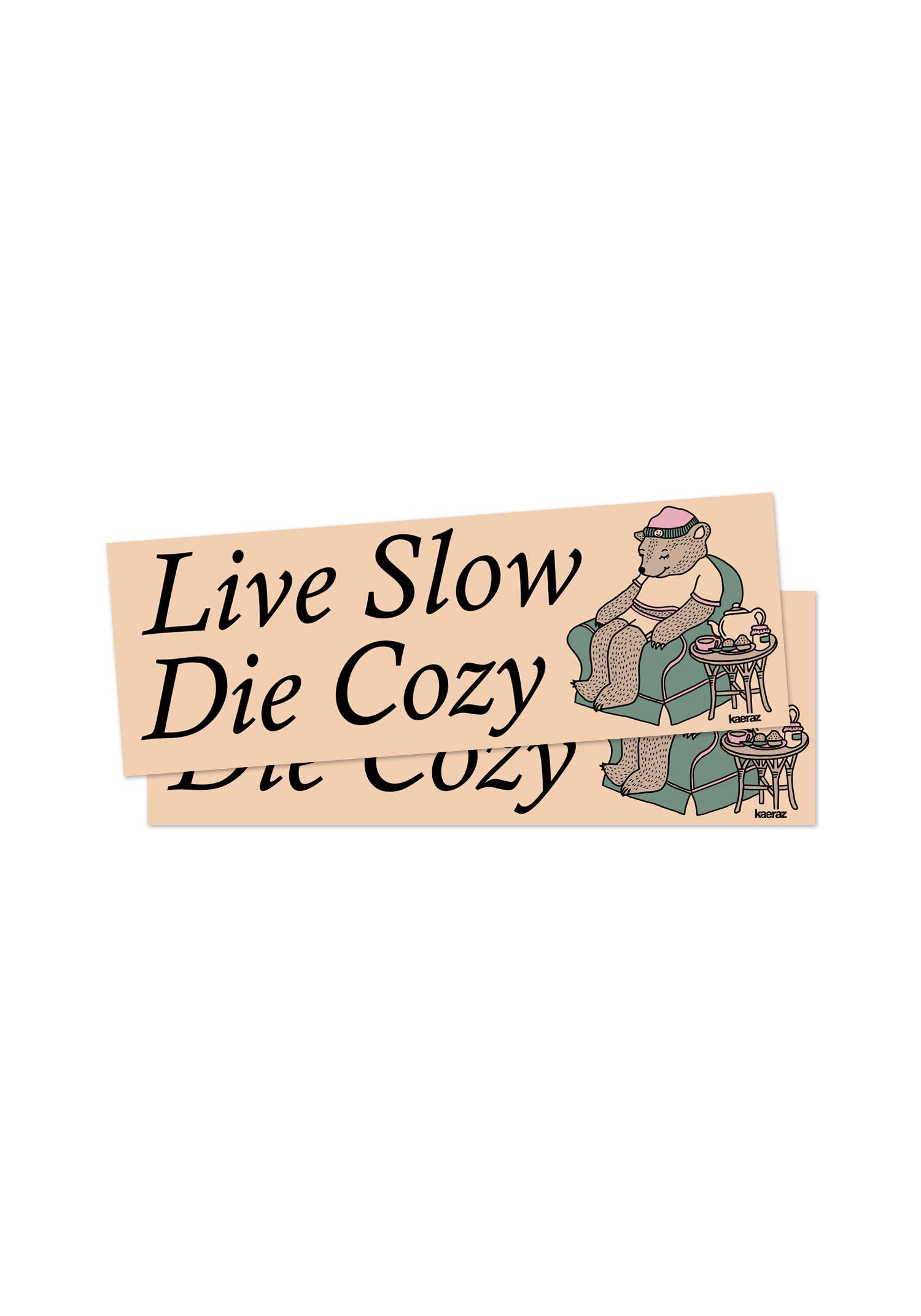 kaeraz - Vente Autocollant - Autocollant pour pare-chocs Live Slow Die Cozy4